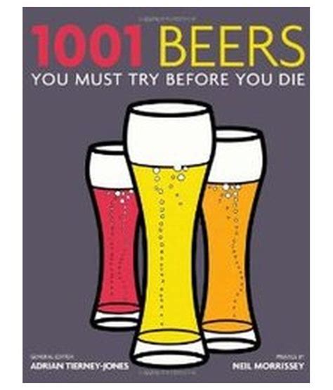 1001 Beers You Must Try Before You Die Buy 1001 Beers You Must Try
