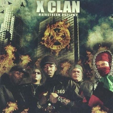 X Clan Mainstream Outlawz Lyrics And Tracklist Genius