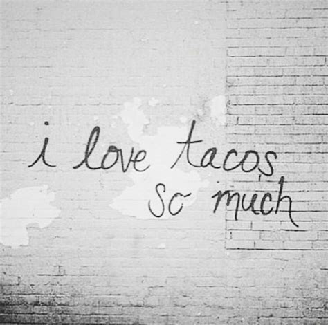pin by hyacinth palmer on taco love taco love tacos calligraphy