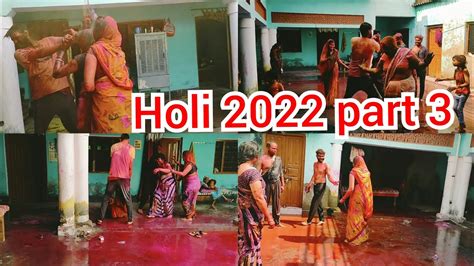Devar Bhabhi Holi 2022 Part 3 🤩aisi Holi Kabhi N Dekhi Hogi Devro Ne Bhabhiyo Ko Bhoot Bana