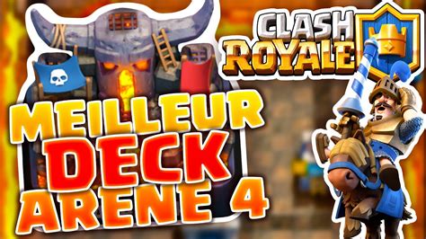 MEILLEUR DECK ARÈNE 4 - Clash Royale - YouTube