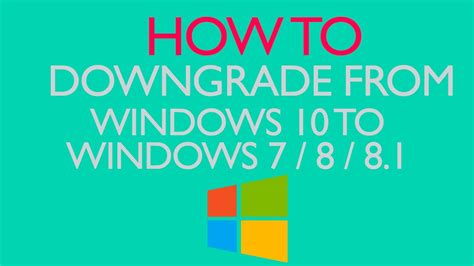 How To Downgrade Windows 10 To Windows 7 8 81 Windows Tricks My
