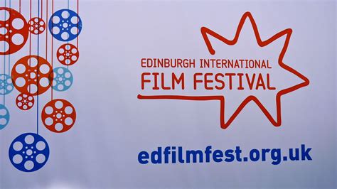 Edinburgh International Film Festival Eh1 The Independent Guide To