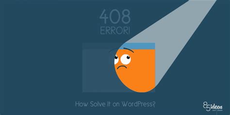 408 Request Timeout Error How Solve It On Wordpress