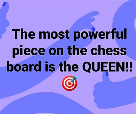 The Most Powerful Piece On The Chess Board Is The Queen Pictures