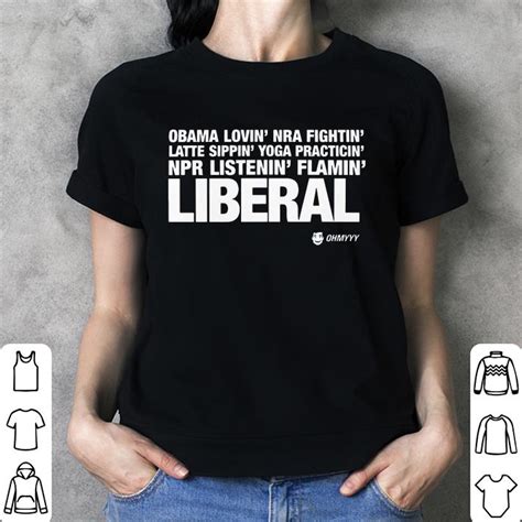 Obama Loving Nra Fighting Latte Sippin Yoga Practicin Npr Shirt Sweater