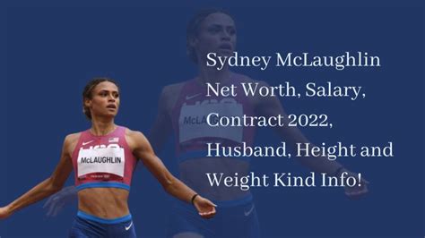 Sydney Mclaughlin Net Worth Salary Contract 2022 Husband Height And