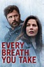 Every Breath You Take (2021) - Posters — The Movie Database (TMDB)