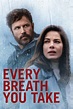 Every Breath You Take (2021) - Posters — The Movie Database (TMDB)