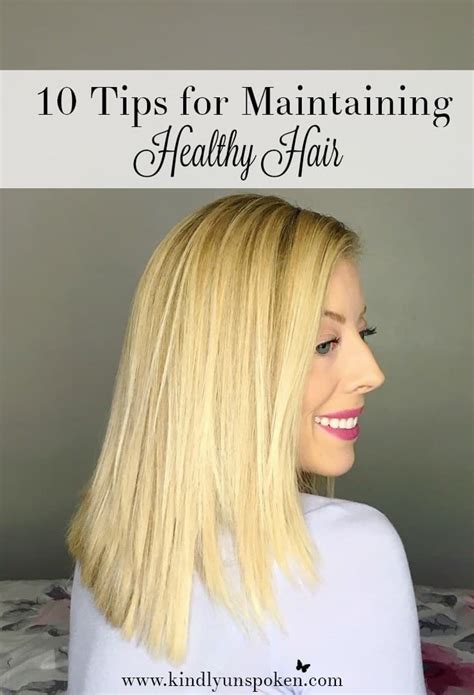 10 Tips For Maintaining Healthy Hair Kindly Unspoken