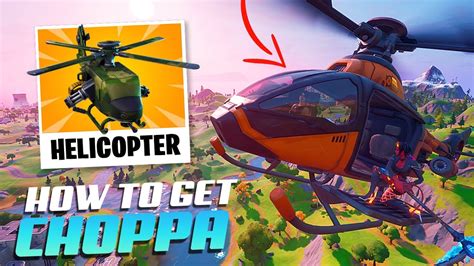 Fortnite How To Get Choppa In Game Tutorial All 8 Helicopter