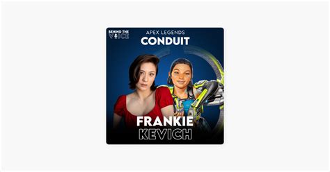 ‎behind The Voice Conduit Voice Actress Frankie Kevich Talks About