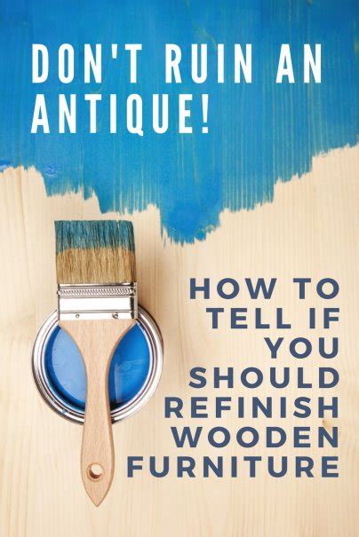 Dont Ruin An Antique How To Tell If You Should Refinish