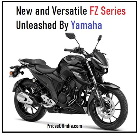 New And Versatile Fz Series Unleashed By Yamaha
