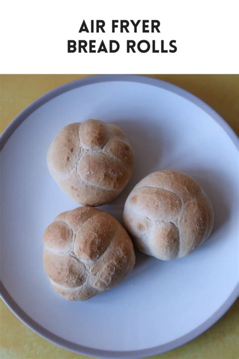 Air Fryer Bread Rolls Baked In Under 10 Minutes
