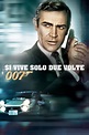 Agente 007: Si vive solo due volte (You Only Live Twice) su iTunes