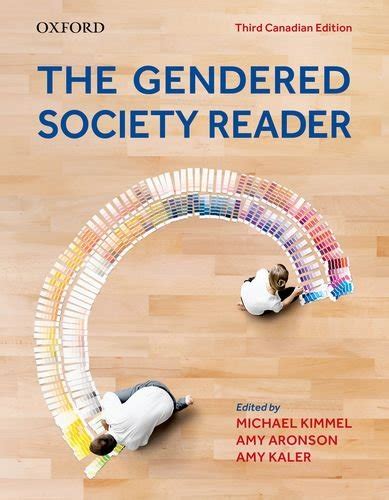 The Gendered Society Reader Third Canadian Edition Michael S Kimmel Amy Aronson And Amy