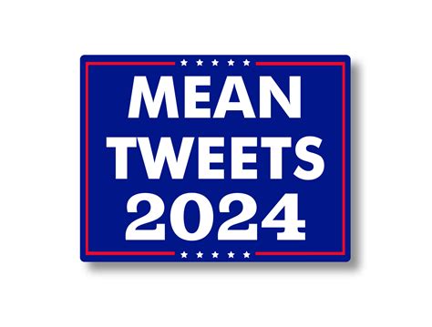 Mean Tweets 2024 Vinyl Stickerdecal Stateline Stickers Llc