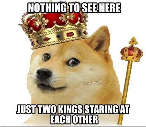 Just Two Kings Starting At Each Other King Funny Memes Memes