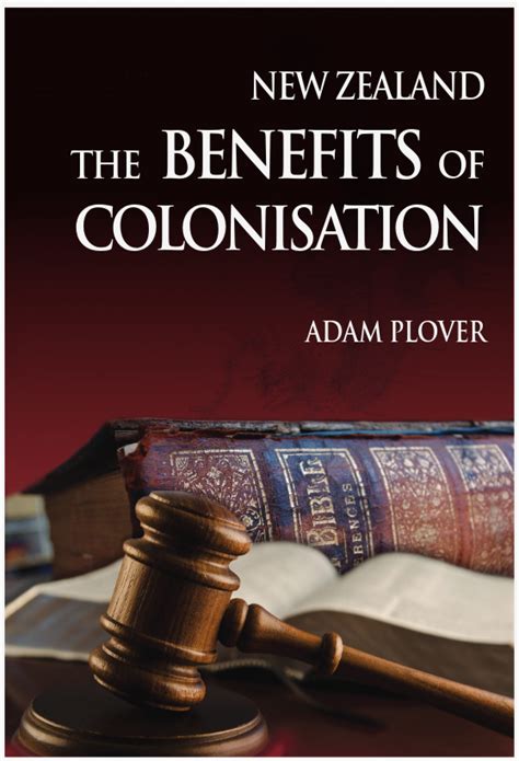 Book Review ‘the Benefits Of Colonisation Waikanae Watch