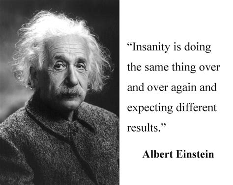 Albert Einstein Quotes Insanity Quotesgram