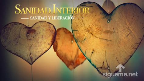 Sanidad Interior Liberacion Y Sanidad Del Alma