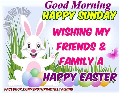 Good Morning Happy Sunday Wishing My Friends A Happy Easter Pictures