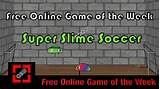 Photos of Unblocked Slime Soccer