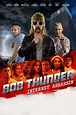 Bob Thunder Internet Assassin (2015) Stream and Watch Online | Moviefone