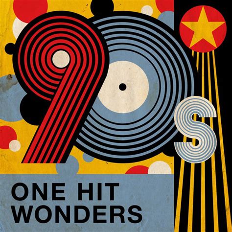 90s One Hit Wonders Compilation By Various Artists Spotify