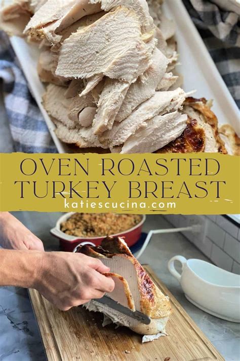 Oven Roasted Turkey Breast Katie S Cucina