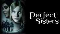 Perfect Sisters (1080p) FULL MOVIE - Drama, Horror, Thriller - YouTube