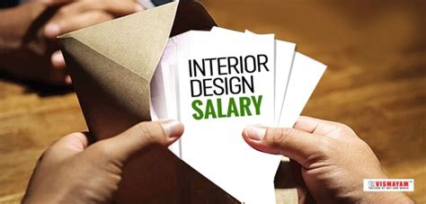 Interior Designer Salary Packages Across India Vismayam College