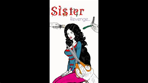 Sister Revenge Part 1 Youtube