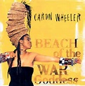 Caron Wheeler - Beach Of The War Goddess (1992, CD) | Discogs