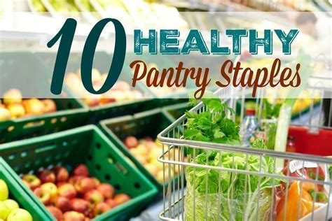 10 Healthy Pantry Staples