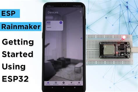 Getting Started With ESP Rainmaker Using ESP32
