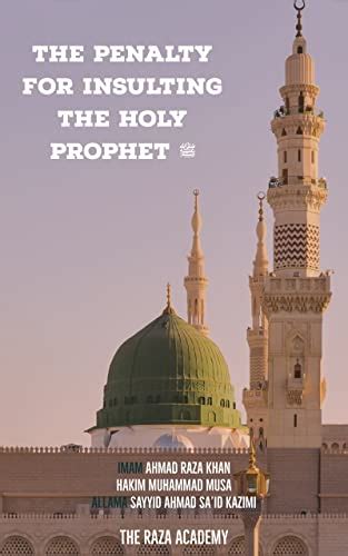 The Penalty For Insulting The Holy Prophet ﷺ Ebook Khan Imam Ahmad