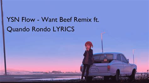 Ysn Flow Feat Quando Rondo Want Beef Remix Official