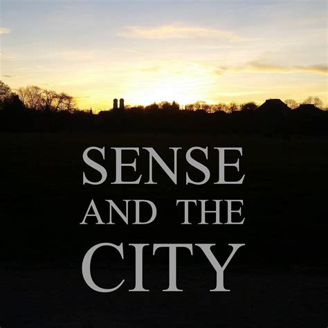 Sense And The City