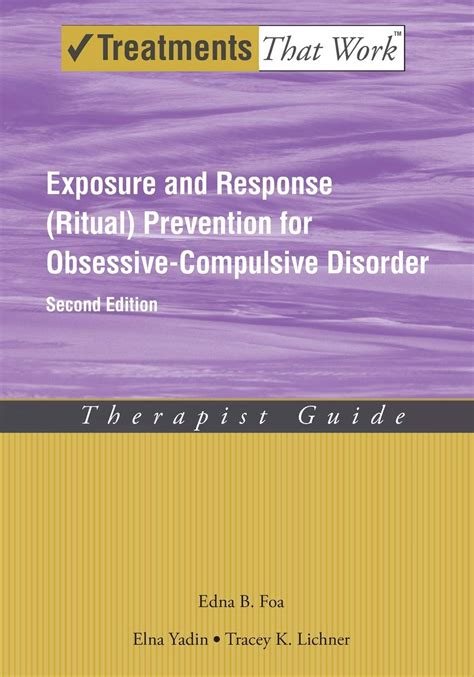 buy exposure and response ritual prevention for obsessive compulsive disorder therapist guide