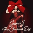 Jessie J Announces Holiday Album 'This Christmas Day' / Teams With ...