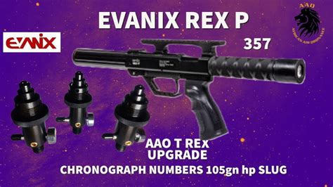 evanix rex p 357 cal aao t rex 2020 super valve aao 105 gn hp youtube