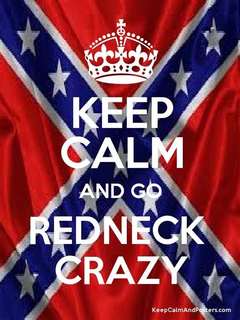 And Go Redneck Crazy Redneck Crazy Number 2 Man Cave Keep Calm