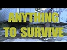 "ANYTHING TO SURVIVE" teaser trailer. - YouTube