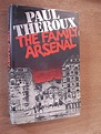 The Family Arsenal - Theroux, Paul: 9780241893807 - AbeBooks