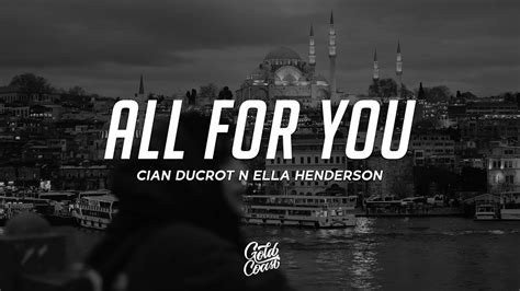 Cian Ducrot All For You Lyrics Ft Ella Henderson Youtube