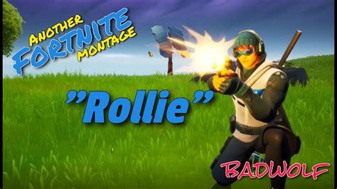 Rollie Fortnite Montage Youtube