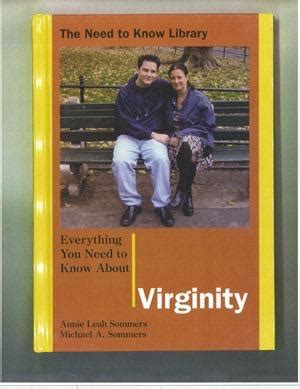 Everything You Need To Know About Virginity Rosen Publishing
