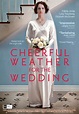 'Cheerful Weather For The Wedding' Trailer & Poster – Felicity Jones ...